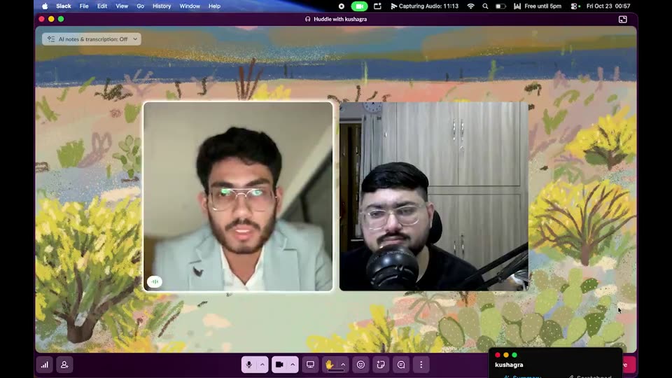 Video call recording with Kushagra and Nish